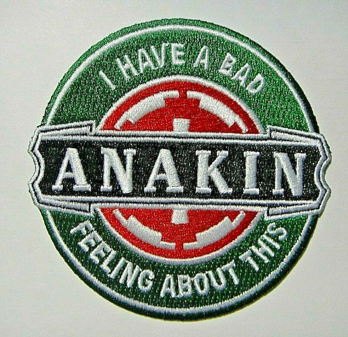 3.75 inches diameter, a new Star Wars "Anakin, I Have A Bad Feeling About This" embroidered patch. Sew on or iron on. New.
Please note we will always combine shipping on like items. Any additional patch or pin will ship for 50 cent per item. Any additional payment will be reimbursed to your Paypal account. Thank You.