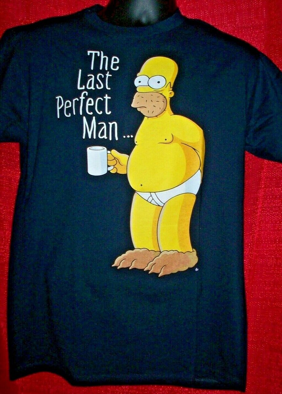 Homer Simpson "Last Perfect Man" Mens Unises T-Shirt -availble sm to Lg