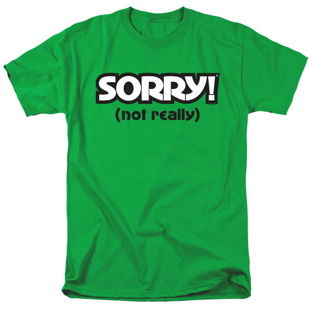 Sorry the Board Game "Sorry, Not Realyl" Mens Unisex T-Shirt, Available Sm to 3x