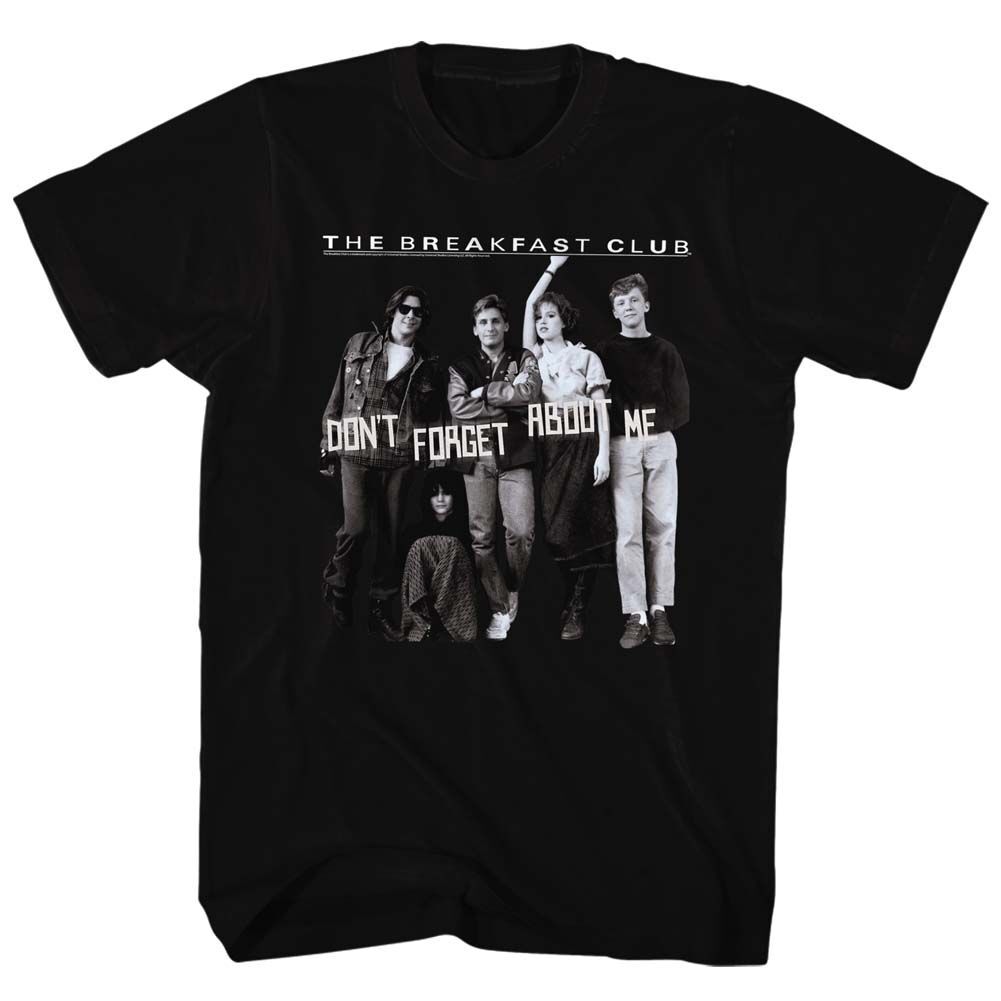 The Breakfast Club "Don't Forget About Me" Men Unisex T-Shirt, Available Sm   5x