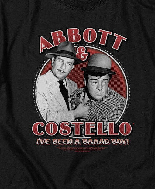 Abbott & Costello "I Have Been A Baaad Boy! Mens T-Shirt -Available Sm to 5x