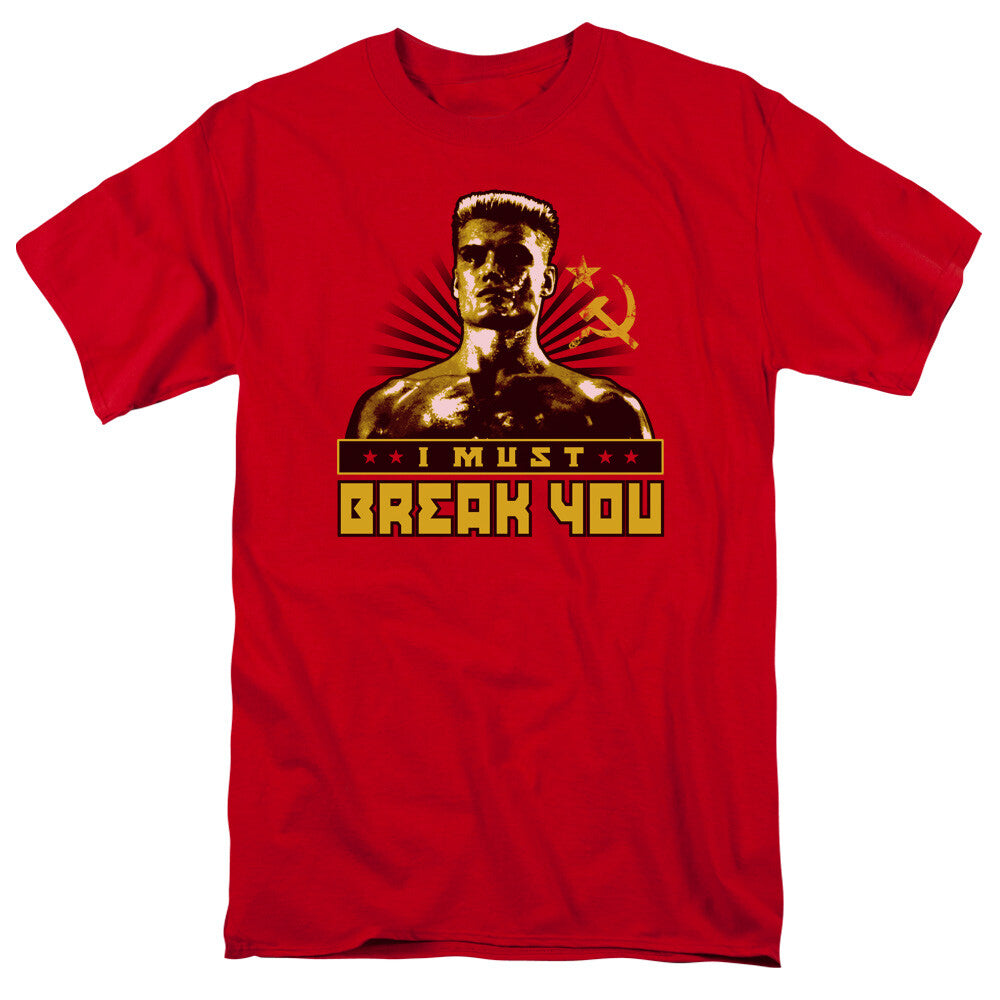Rocky IV, ivan Drago "I Must Break You"  Mens T-shirt -Available Sm to 5x