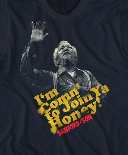 Sanford & Son "Comin' to Join You, Honey"  Mens T-Shirt -Available in Sm to 5x