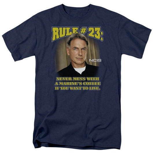 NCIS GIbbs Rule 23 "Never Mess with a.." Mens Unisex T-Shirt -Available Sm to 5x