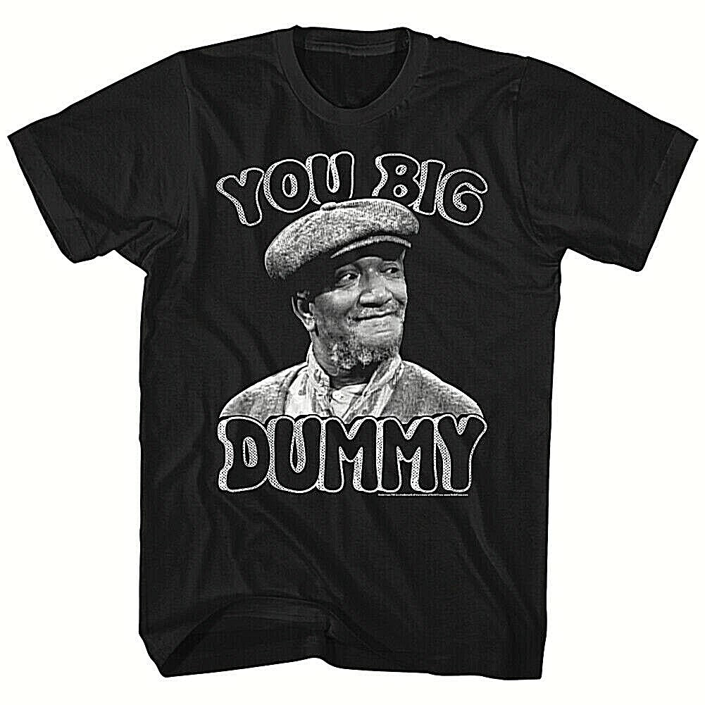 Sanford and Son "You Big Dummy" Mens Unisex T-Shirt, Available Sm to 5x