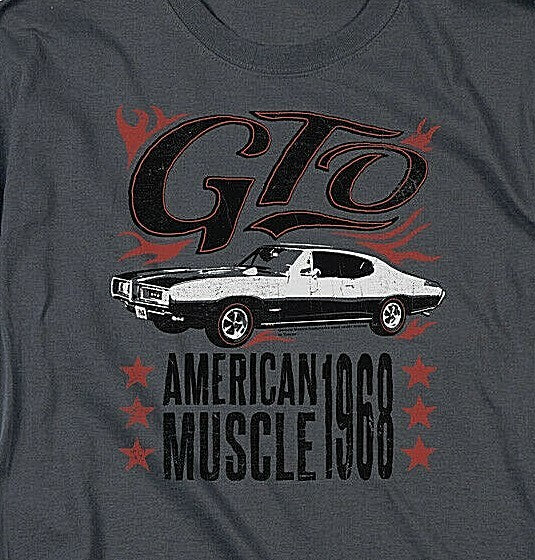 GM Pontiac GTO "American Muscle 1968"  Mens T-shirt -Available Sm to 4x