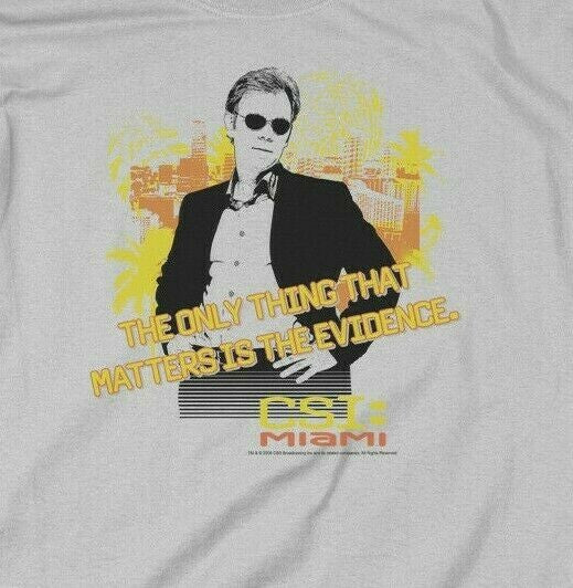 C.S.I. Miami "All That Matters is the Evidence" Mens T-Shirt. Available Sm to 3x
