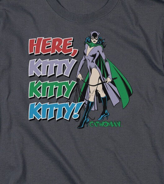 Catwoman "Here Kitty,  Kitty" (Batman) Mens Unisex T-Shirt -Available Sm to 5x