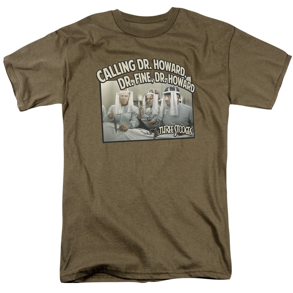 The Three Stooges "Calling...Dr. Howard, Dr FIne,"  Mens T-Shirt -Order Sm to 3x