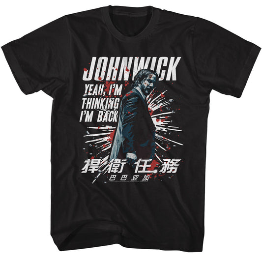 John Wick Yeah, I'm thinking Adult Unisex Tshirt  Size S-2X
100% Cotton High Quality Pre Shrunk Machine Washable T Shirt