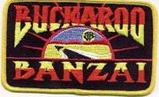 Buckaroo Banzai movie name logo embroidered patch
This is a 3″ x 5″ mint, embroidered patch depicting the logo of the hit, cult movie, Buckaroo Banzai. The Banzai patches we are selling were produced many years ago under a restricted fan license that only allowed them to be sold to the comic book, fantasy shop convention dealer market.