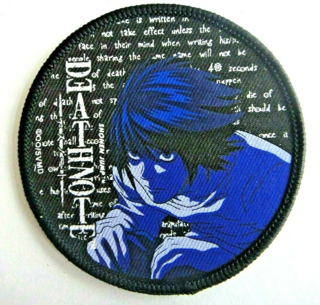Measures 3 inches in diameter.  A new Death Note: 'L'  Anime embroidered patch. Sew on or iron on. New.

Please note we will always combine shipping on like items.  Any additional patch or pin will ship for 50 cent per item.  Any additional payment will be reimbursed to your Paypal account.  Thank You.