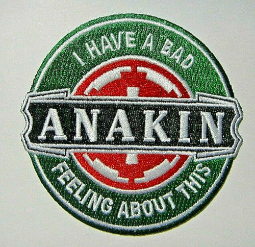 Star Wars "Anakin, I Have A Bad Feeling About This" Embroidered Patch