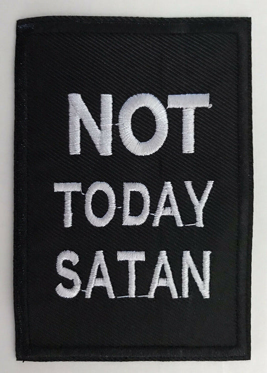4 inches tall, a new "Not Today Satan" Motorcycle Embroidered Jacket Patch -new.     Sew on or Iron. 
 
Please note we will always combine shipping on like items.  Any additional patch or pin will ship for 50 cent per item.  Any additional payment will be reimbursed to your Paypal account.  Thank You.